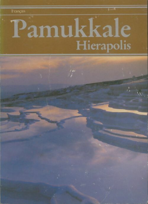 Livrenpoche : Pammukale Hierapolis - Ilhan Aksit - Livre