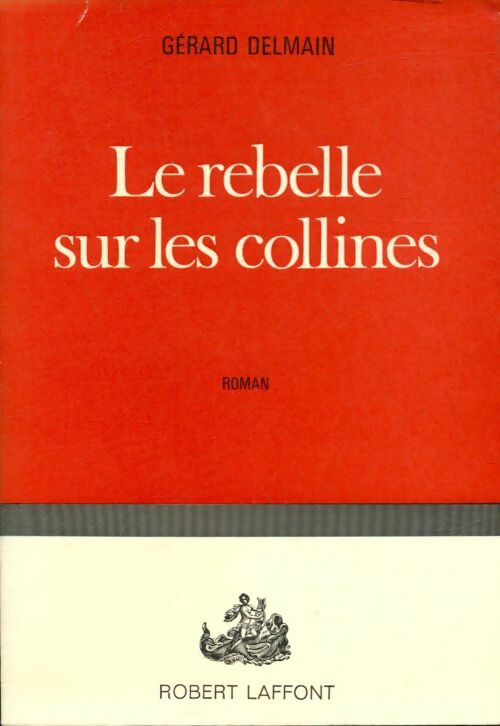 Livrenpoche : Le rebelle sur les collines - Gérard Germain - Livre