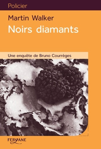 Livrenpoche : Noirs diamants : Une enquête de Bruno courrèges - Martin Walker - Livre