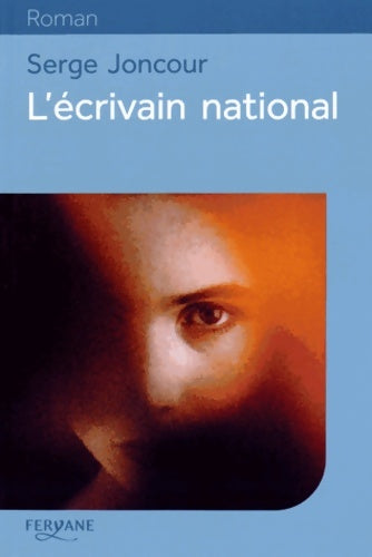 Livrenpoche : L'écrivain national - Serge Joncour - Livre
