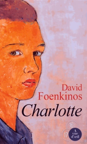 Livrenpoche : Charlotte - David Foenkinos - Livre