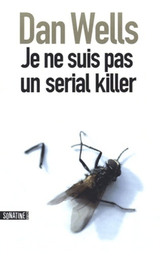 Livrenpoche : Je ne suis pas un serial killer - Dan Wells - Livre