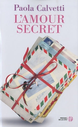 Livrenpoche : L'amour secret - Paola Calvetti - Livre