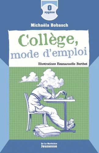 Livrenpoche : Collège mode d'emploi - Michaela Bobasch - Livre