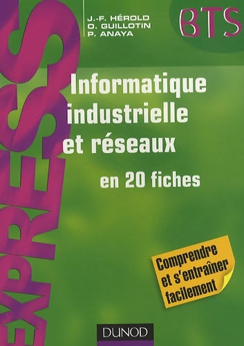 Livrenpoche : Informatique industrielle et réseaux - en 20 fiches : En 20 fiches - Jean-François Hérold - Livre