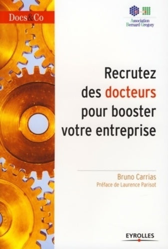Livrenpoche : Recrutez des docteurs pour booster votre entreprise - Bruno Carrias - Livre