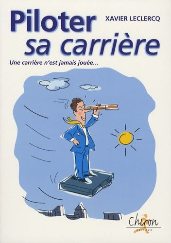 Livrenpoche : Piloter sa carrière - Xavier Leclercq - Livre