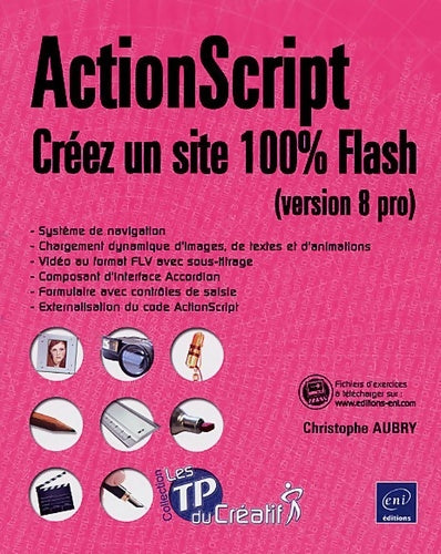 Livrenpoche : Actionscript : Créez un site 100% flash (version 8 pro) - Christophe Aubry - Livre