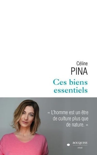 Livrenpoche : Ces biens essentiels - Céline Pina - Livre