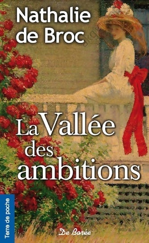 Livrenpoche : La vallée des ambitions - Nathalie De Broc - Livre