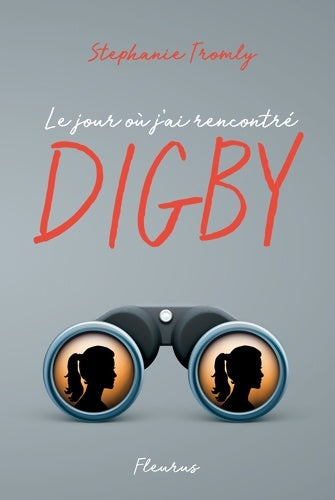 Livrenpoche : Le jour où j'ai rencontré Digby - Stéphanie Tromly - Livre