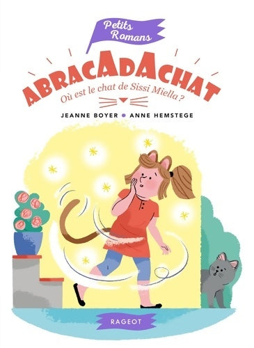 Livrenpoche : Abracadachat : où est le chat de Sissi Miella ? - Jeanne Boyer - Livre