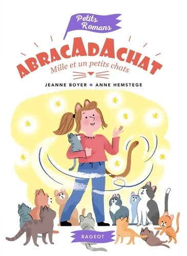 Livrenpoche : Abracadachat : mille et un petits chats - Jeanne Boyer - Livre