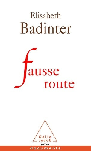 Livrenpoche : Fausse route - Elisabeth Badinter - Livre