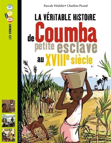 Livrenpoche : La véritable histoire de Coumba petite esclave au XVIIIe siècle - Pascale Hédelin - Livre