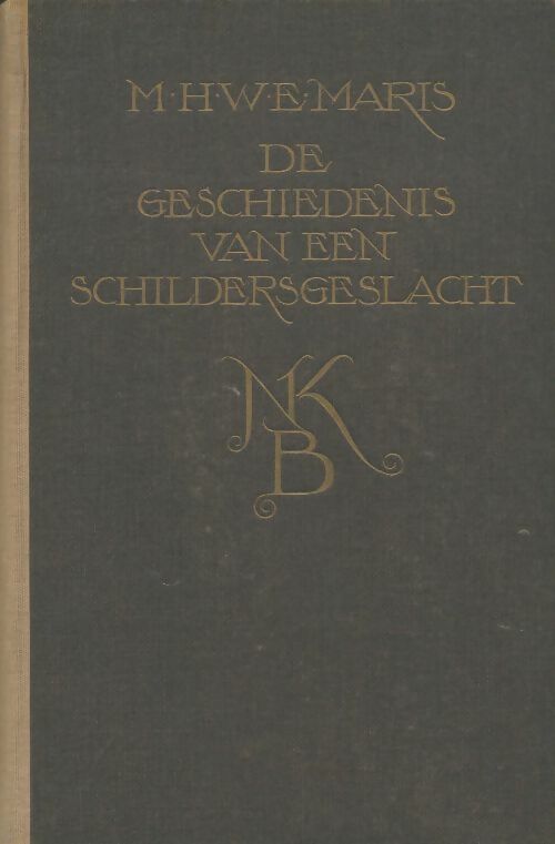 Livrenpoche : De geschiedenis van een schildersgeslacht - M.H.W.E Maris - Livre