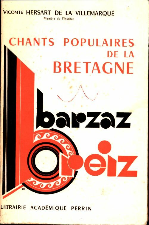 Livrenpoche : Barzaz breiz. Chants populaires de Bretagne - T. Hersart de la Villemarqué - Livre