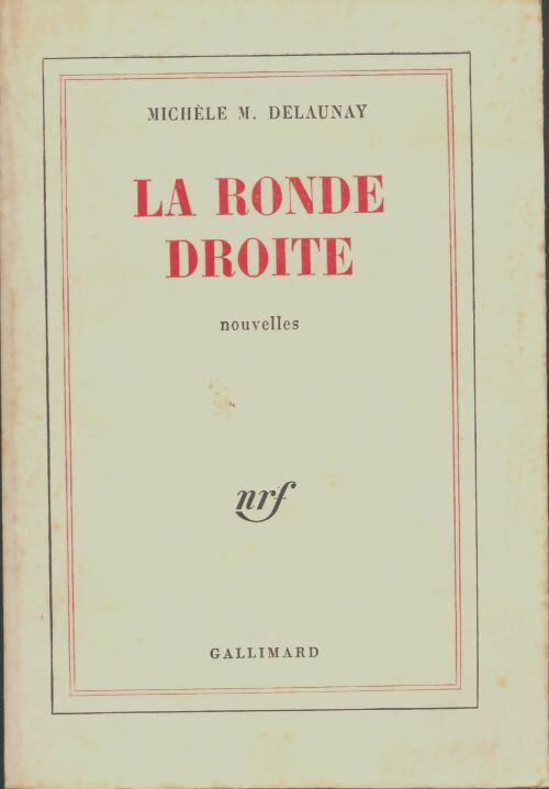 Livrenpoche : La ronde droite - Michèle Delaunay - Livre
