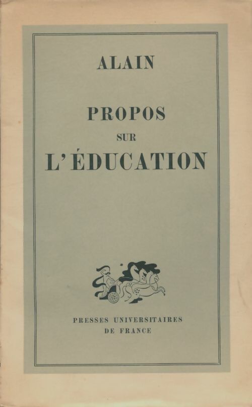 Propos sur l'éducation - Alain -  Alain - Livre