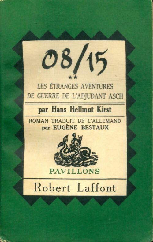 Livrenpoche : 08/15 Tome II : Les étranges aventures de guette de l'adjudant Asch - Hans Hellmut Kirst - Livre