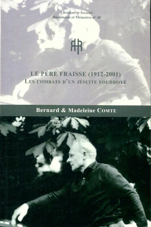 Livrenpoche : Le père fraisse  : Les combats d'un jésuite foudroyé - Bernard Comte - Livre