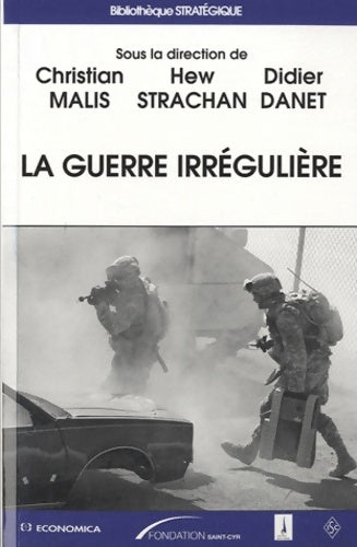 Livrenpoche : La guerre irrégulière - Christian Malis - Livre