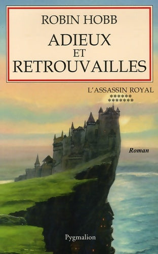 Livrenpoche : L'assassin royal Tome Xiii : Adieux et retrouvailles - Robin Hobb - Livre