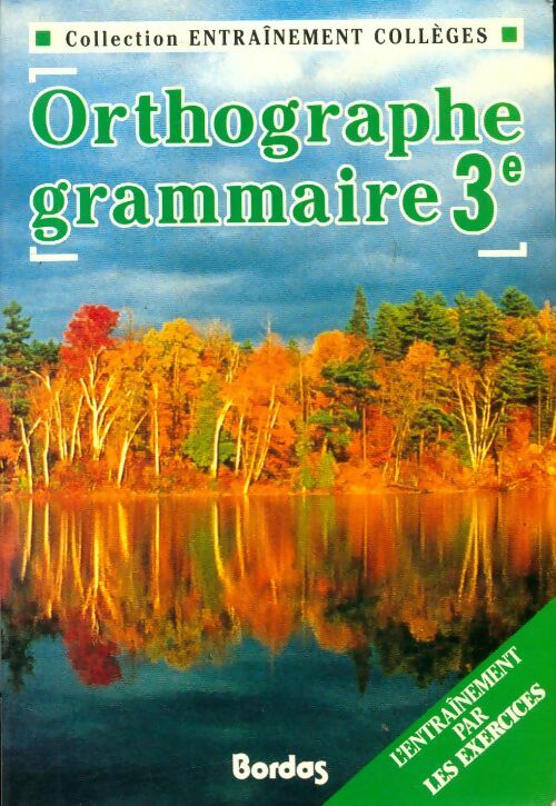 Livrenpoche : Entr. O3 orth. Gram. 3e - Desfosses - Livre