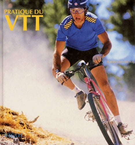 Livrenpoche : Pratique du VTT : [vélo tout-terrain - Robert Van Der Plas - Livre