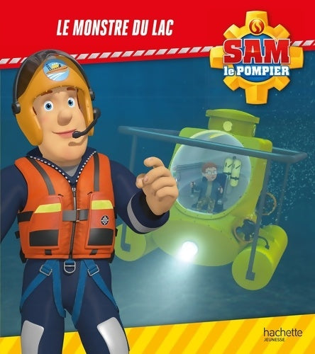 Livrenpoche : Sam le pompier - le monstre du lac - Collectif - Livre