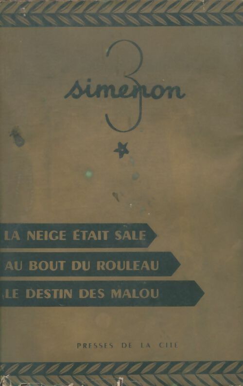 Livrenpoche : La neige était sale / Au bout du rouleau / Le destin des Malou - Georges Simenon - Livre