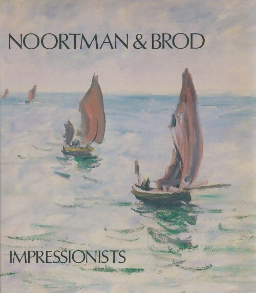 Livrenpoche : Noortman & Brod impressionists - Collectif - Livre