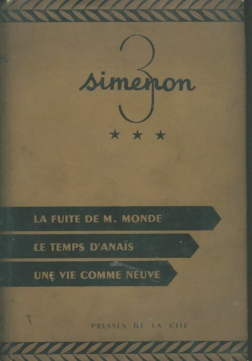 Livrenpoche : La fuite de M.Monde / Le temps d'Anaïs / Une vie comme neuve - Georges Simenon - Livre