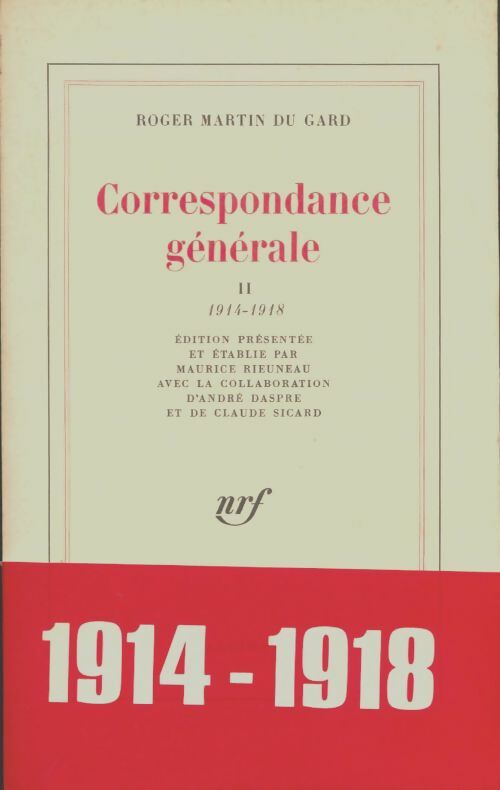 Livrenpoche : Correspondance générale Tome Ii 1914-1918 - Roger Martin du Gard - Livre