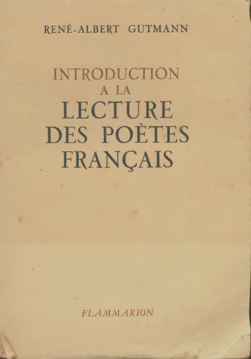 Livrenpoche : Introduction à la lecture des poètes français - René-Albert Gutmann - Livre