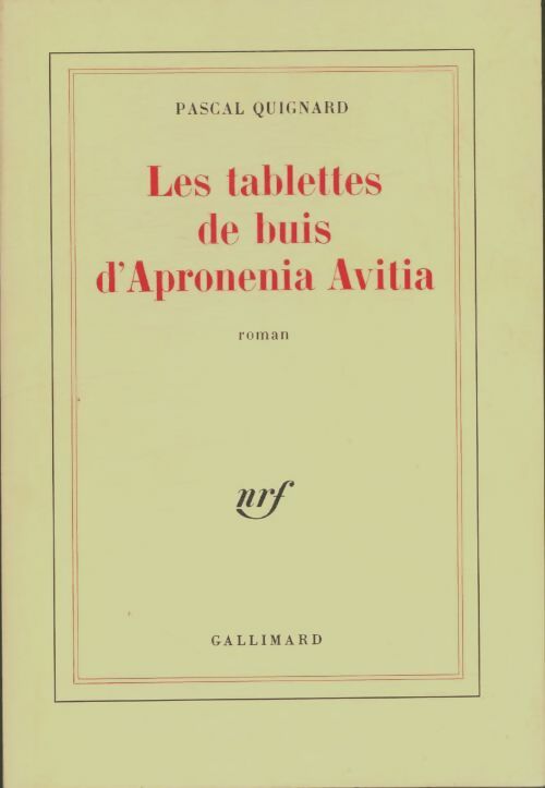 Livrenpoche : Les tablettes de buis d'Apronenia Avitia - Pascal Quignard - Livre