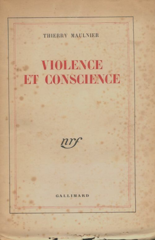 Livrenpoche : Violence et conscience - Thierry Maulnier - Livre