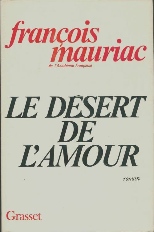 Livrenpoche : Le désert de l'amour - François Mauriac - Livre