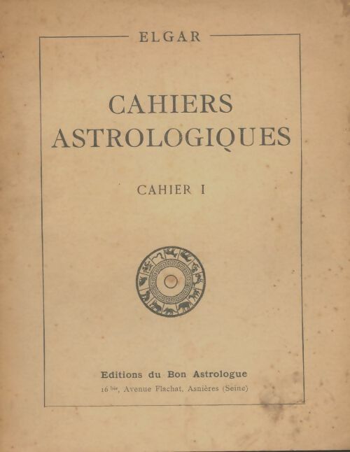 Livrenpoche : Cahiers astrologiques : Cahier 1 - Elgar - Livre