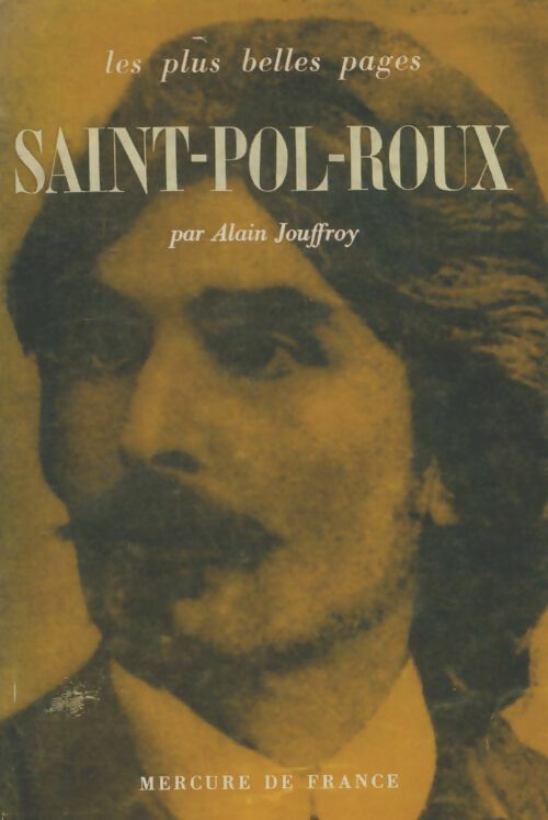 Livrenpoche : Saint-Pol-Roux - Alain Jouffroy - Livre
