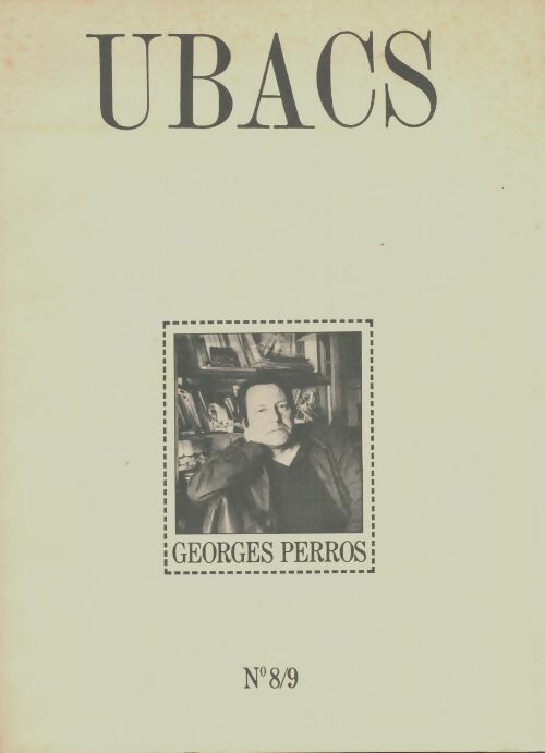 Livrenpoche : Ubacs n°8/9 : Georges Perros - Collectif - Livre