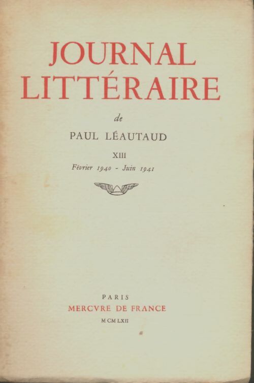 Journal littéraire Tome XIII - Paul Léautaud - Livre