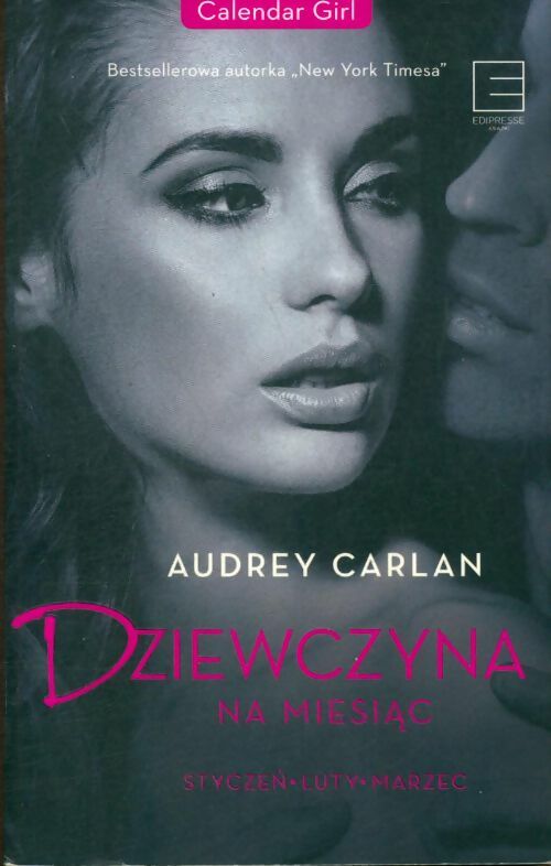 Livrenpoche : Dziewczyna na miesiac styczen - luty - marzec - Audrey Carlan - Livre