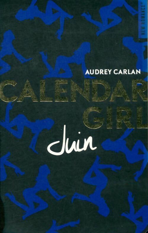 Livrenpoche : Calendar girl : Juin - Audrey Carlan - Livre