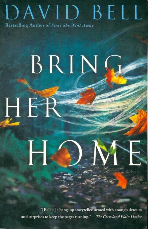 Livrenpoche : Bring her home - David Bell - Livre