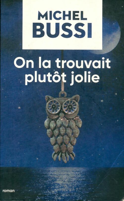 Livrenpoche : On la trouvait plutôt jolie - Michel Bussi - Livre
