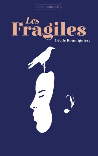 Livrenpoche : Les fragiles - Cécile Roumiguière - Livre