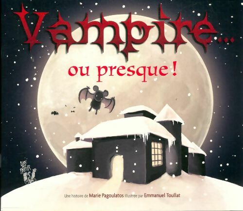 Livrenpoche : Vampire... Ou presque ! - Marc Pagoulatos - Livre