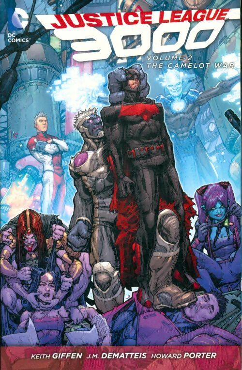 Livrenpoche : Justice league 3000 vol. 2 : The camelot war - Keith Giffen - Livre