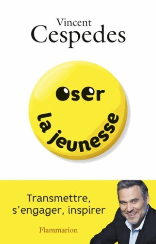 Livrenpoche : Oser la jeunesse - Vincent Cespedes - Livre